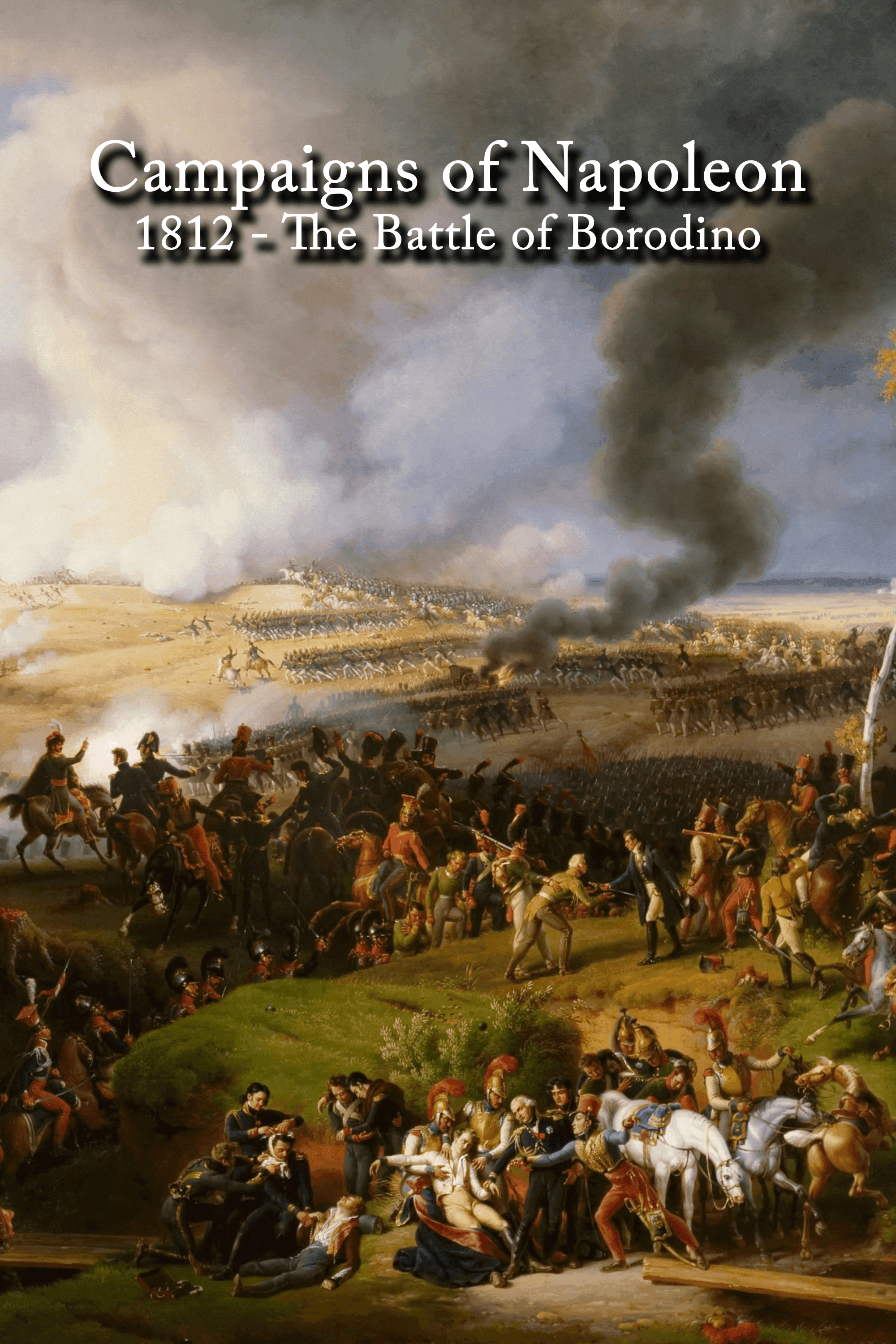 1812 The Battle Of Borodino